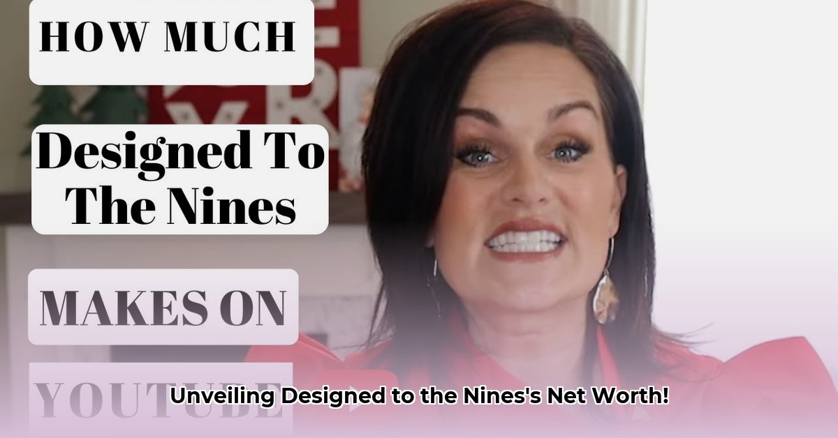 designed-to-the-nines-net-worth